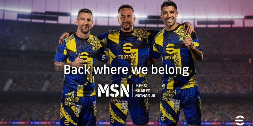 Efootball團聚，傳奇的足球三人組，梅西，蘇亞雷斯和內馬爾·JR到達