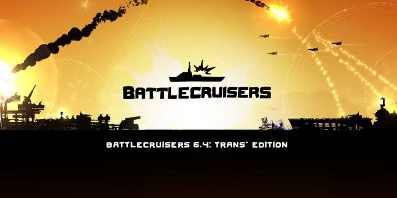 BattleCruisers通過trans Edition推出了大規模更新