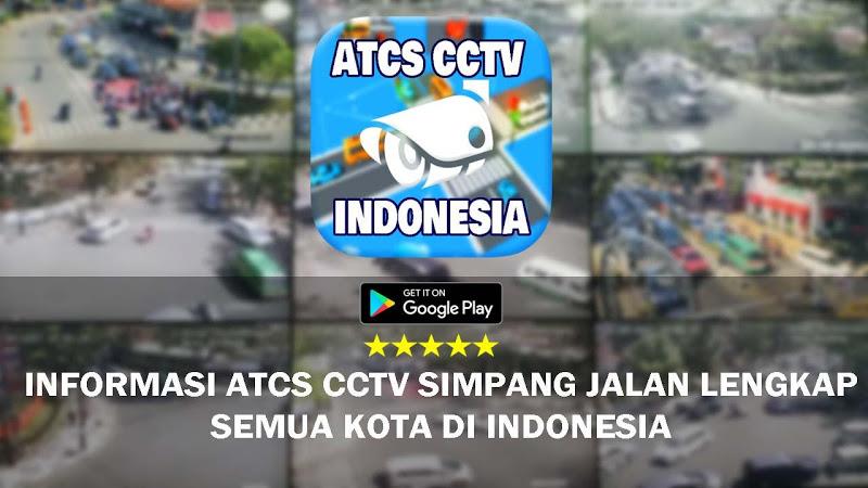 CCTV ATCS Kota di Indonesia Screenshot 1