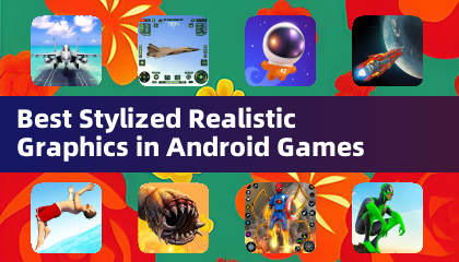 Android游戏中最佳的风格化现实图形