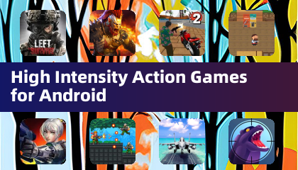 Mataas na Intensity na Mga Laro ng Aksyon para sa Android