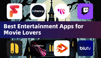 Best Entertainment Apps for Movie Lovers