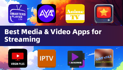 Best Media & Video Apps for Streaming