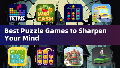 Best Puzzle Games to Sharpen Your Mind