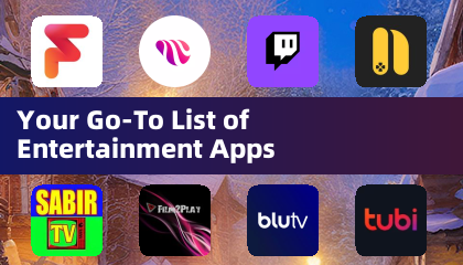 Your Go-To List of Entertainment Apps