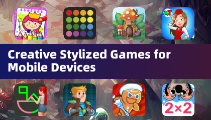 Creative Stylized Games for Mobile Devices