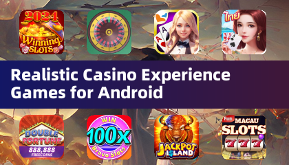 Realistic Casino Experience Games for Android