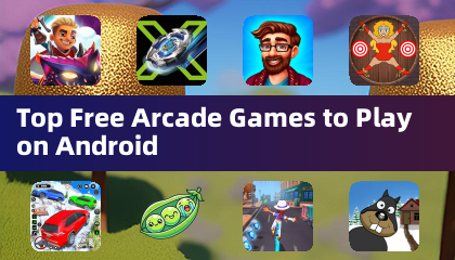 Top Free Arcade Games to Play on Android
