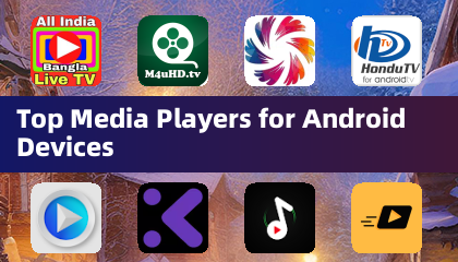 Top Media Players for Android Devices