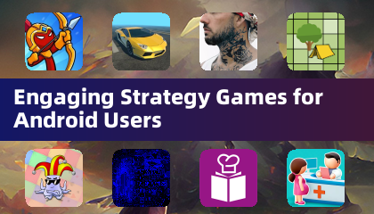 适用于安卓用户的精彩策略游戏