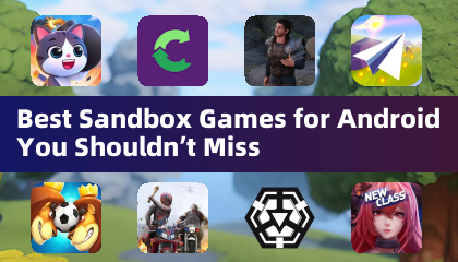 Meilleurs jeux Sandbox pour Android à ne pas manquer