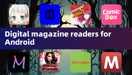 Digital magazine readers for Android
