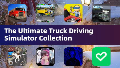 The Ultimate Truck Driving Simulator Collection