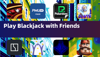 Jouez au blackjack avec vos amis